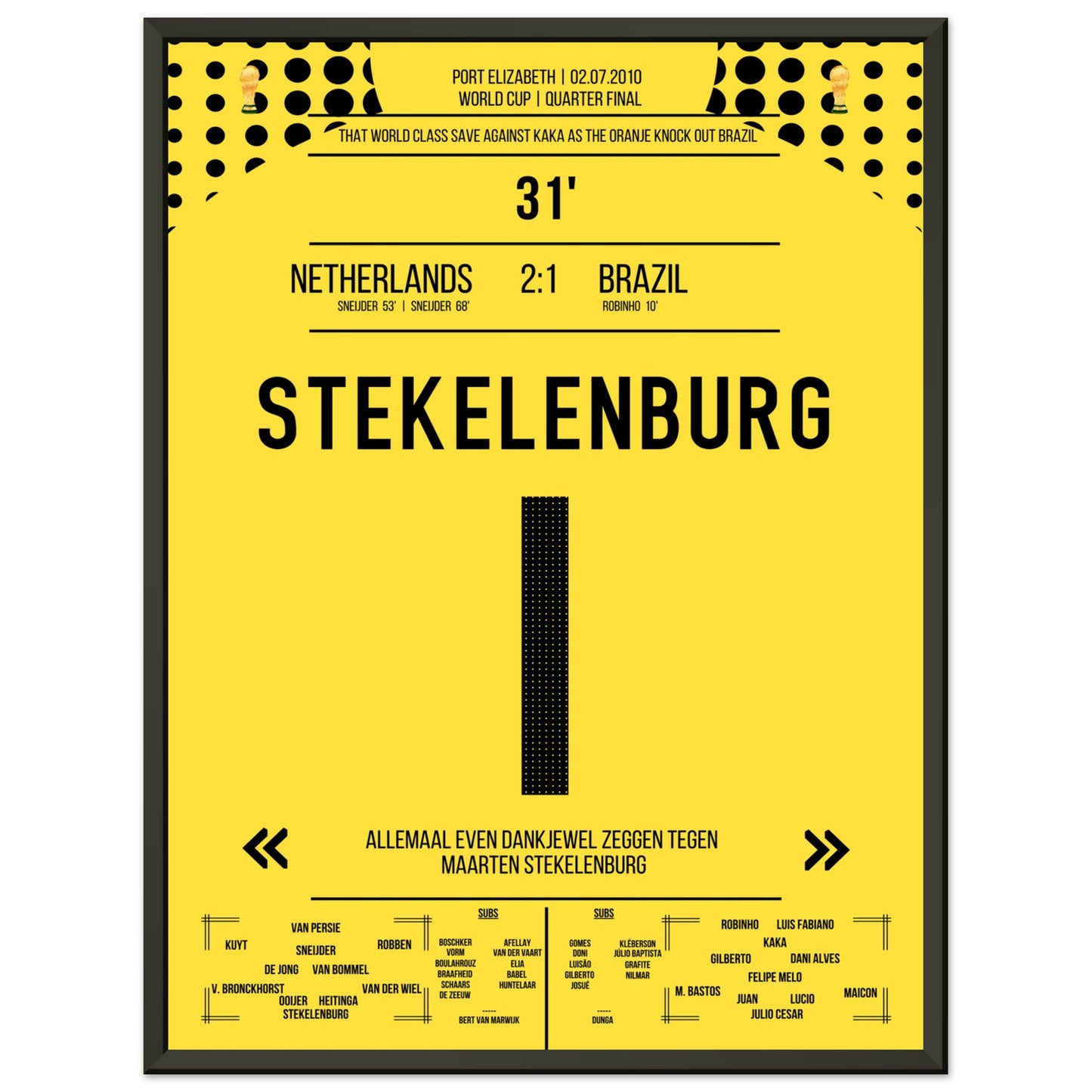 Stekelenburg's Weltklasse Aktion gegen Kaka bei der WM 2010 Kommentar-Version 45x60-cm-18x24-Schwarzer-Aluminiumrahmen