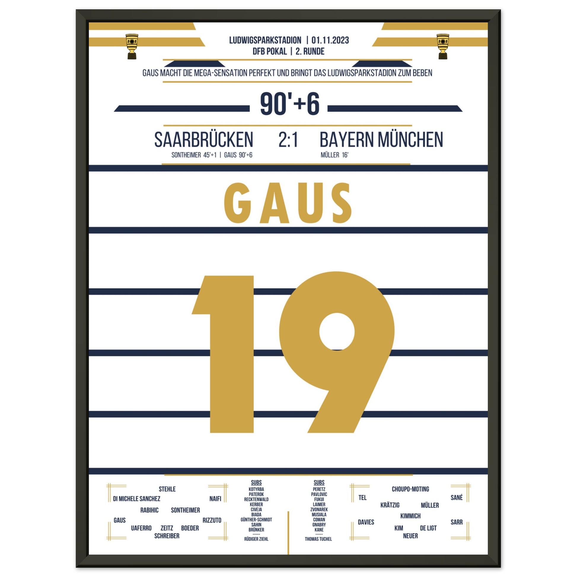 Pokalsensation in Saarbrücken - Gaus schiesst Bayern aus dem Pokal 45x60-cm-18x24-Schwarzer-Aluminiumrahmen